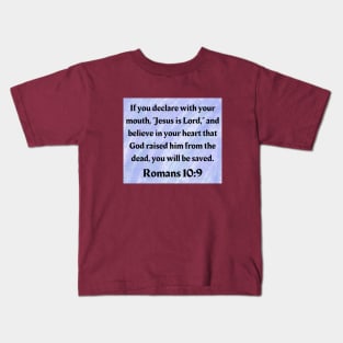 Bible Verse Romans 10:9 Kids T-Shirt